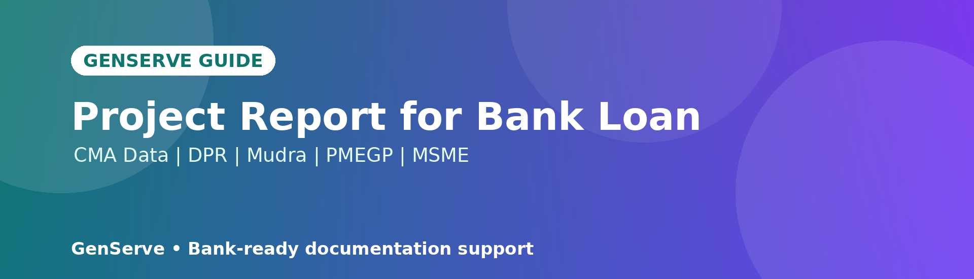 Project Report for Bank Loan: Format, Documents, CMA, DPR, Fees and Timeline